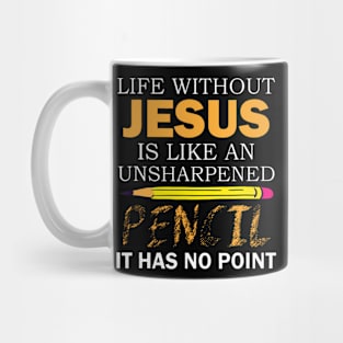 Life Without Jesus Funny Christian Religious Faith Mug